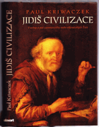 Jidiš civilizace - vzestup a pád zapomenutého světa aškenázských Židů