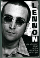 John Lennon - jak vznikaly písně Johna Lennona (1970-1980)