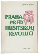 Praha před husitskou revolucí