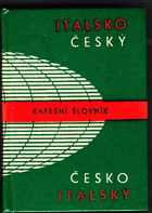 Italsko-český a česko-italský kapesní slovník. Dizionario tascabile italiano-ceco e ceco ...