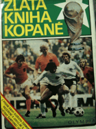 Zlatá kniha kopané. fotbal