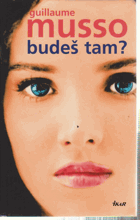 Budeš tam?