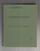 2SVAZKY Vzkříšení samostatnosti československé I - II (kronika let 1914 až 1918)