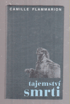 Tajemství smrti - výběr z díla La mort et son mystère 1920-1922
