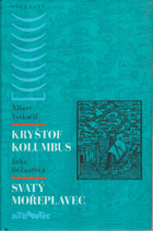 Kryštof Kolumbus - život a význam objevitele globu, Svatý mořeplavec - Hagiografické podání ...