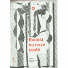 Radost na nové cestě Sbírka biblických kázání proslovených ve sborech českobr. církve ev