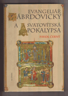Evangeliář zábrdovický a Svatovítská apokalypsa