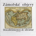 Zámořské objevy 15 - 16. století a jejich ohlas v českých zemích
