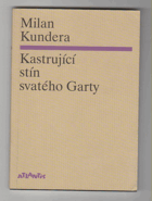 Kastrující stín svatého Garty