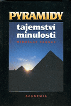 Pyramidy - tajemství minulosti