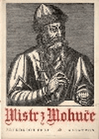 Mistr z Mohuče - Johann Gutenberg - Dobrodružný příběh jednoho vynálezu