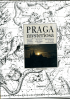 Praga mysteriosa. Tajemství pražského slunovratu. The Secret of the Prague Solstice. Das ...