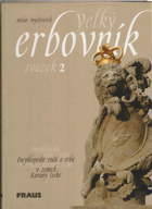 Velký erbovník II (encyklopedie rodů a erbů v zemích Koruny české)