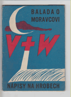 Balada o Moravcovi - Nápisy na hrobech