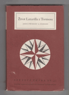 Život Lazarilla z Tormesu - jeho příhody a nehody