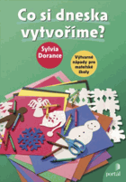 Co si dneska vytvoříme? - výtvarné nápady pro mateřské školy