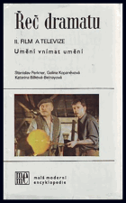 Řeč dramatu (umění vnímat umění). Sv. 2, Film a televize