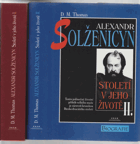 Alexandr Solženicyn I - II (století v jeho životě) BEZ OBÁLEK!!