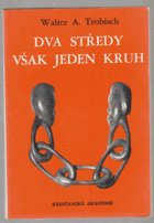 Dva středy však jeden kruh - Hovory o lásce a manželství