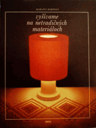 Vyšívame na netradičných materiáloch