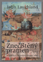 Znečištěný pramen - nedemokratické počátky evropské ideje