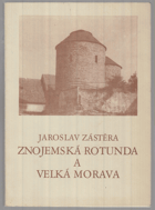 Znojemská rotunda a Velká Morava