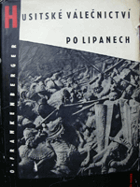 Husitské válečnictví po Lipanech - Vývoj husitského válečnictví po skončení husitské ...