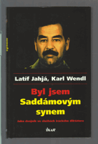 Byl jsem Saddámovým synem - jako dvojník ve službách iráckého diktátora