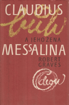 Claudius bůh a jeho žena Messalina
