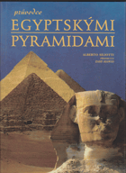 Průvodce egyptskými pyramidami Pěkná A4 originální vazba s přebalem!!