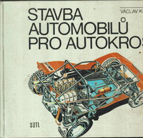 Stavba automobilů pro autokros - Pomocná kniha pro učeb. obor automechanik