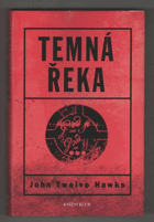 Temná řeka - druhá kniha Čtvrtého světa