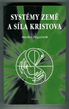 Systémy Země a síla Kristova - evangelium zrodu člověka