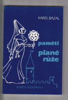 Paměti plané růže - Pověsti Sedlčanska