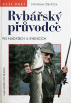 Rybářský průvodce po nádržích a rybnících