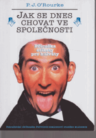 Jak se dnes chovat ve společnosti - příručka etikety pro hulváty