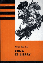 Puma ze Sierry. Vyprávění o dobrodružstvích Pancha Villy KOD!