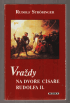 Vraždy na dvoře císaře Rudolfa II
