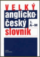 2SVAZKY Velký anglicko-český slovník - English-Czech dictionary sv. 1 - 2 KOMPLET!