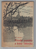 Přírodní památky a krásy Táborska Tábor Táborsko