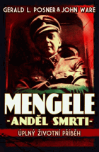 MENGELE anděl smrti - úplný životní příběh VYŘAZENO Z VEŘEJNÉ KNIHOVNY!