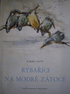 Rybaříci na Modré zátoce