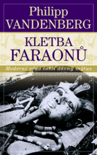 Kletba faraonů - moderní věda luští dávný mýtus