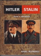 Hitler, Stalin - život v obrazech