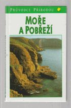 Moře a pobřeží - ekologie mořských životních prostředí Evropy