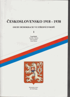 Československo 1918-1938 I+II. Osudy demokracie ve střední Evropě - sborník mezinárodní ...