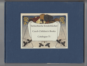 Tschechische Kinderbücher. Czech Children's Books. Catalogue 71. Buchantiquariat - Am Rhein, ...