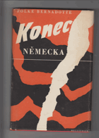 Konec Německa. Mé filantropické vyjednávání v Německu na jaře roku 1945 a jeho politické ...