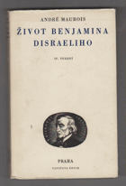 Život Benjamina Disraeliho - La vie de Disraeli - KNIHA NEMÁ PAPÍROVÝ OBAL