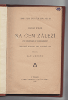 Na čem záleží. The importance of Being Earnest
